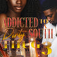 Addicted to a Dirty South Thug 3