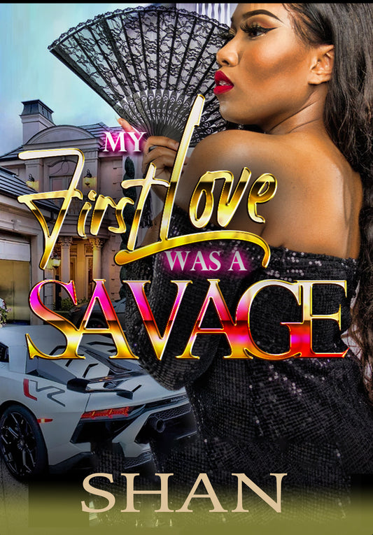 My First Love Was a Savage (Formerly titled Pistol and Pages)