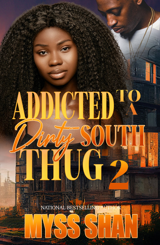 Addicted to a Dirty South Thug 2 (EBook)